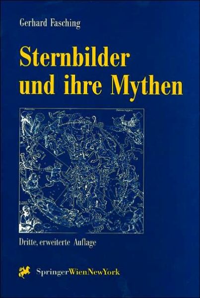 Cover for Gerhard Fasching · Sternbilder Und Ihre Mythen (Hardcover Book) [German, 3., Erw. Aufl. edition] (1998)