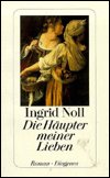 Cover for Ingrid Noll · Detebe.22726 Noll.häupter Mein.lieben (Bok)