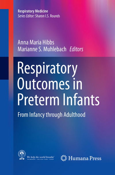 Cover for Respiratory Outcomes in Preterm Infants: From Infancy through Adulthood - Respiratory Medicine (Paperback Book) [Softcover reprint of the original 1st ed. 2017 edition] (2018)
