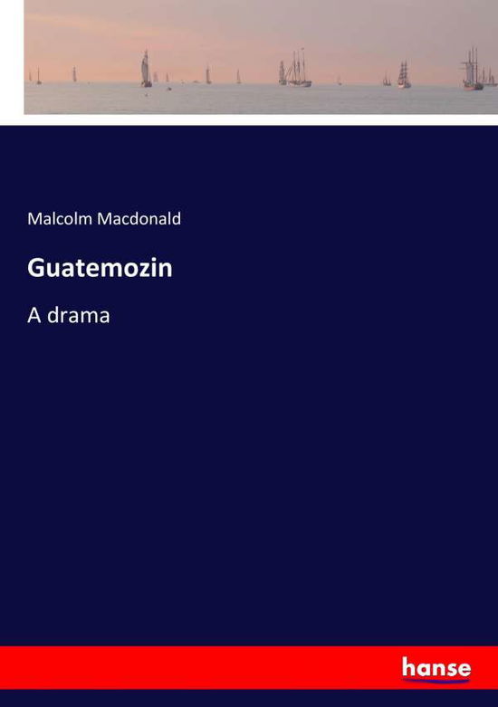 Cover for Macdonald · Guatemozin (Bog) (2017)