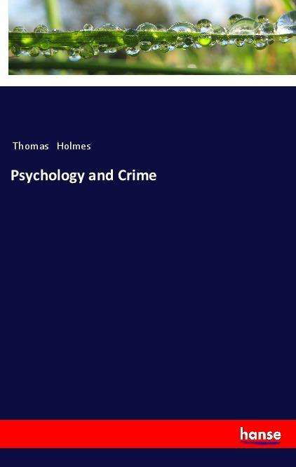 Cover for Holmes · Psychology and Crime (Book)