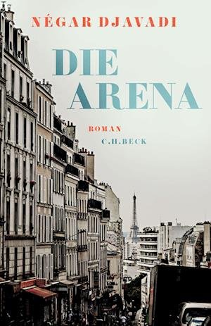 Cover for Négar Djavadi · Die Arena (Bog) (2022)