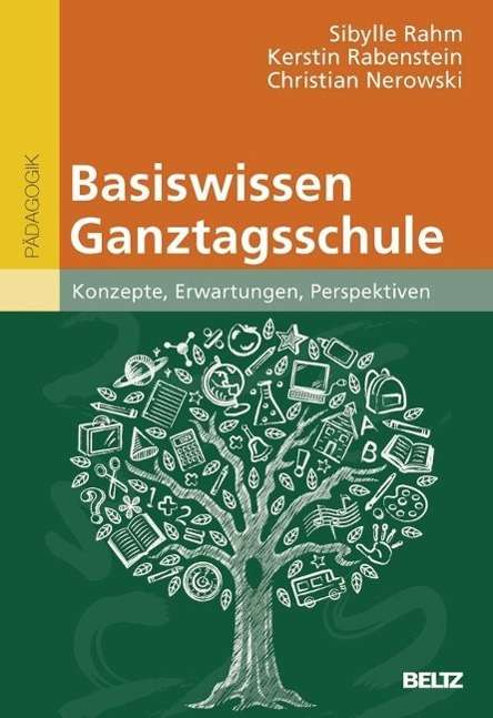 Cover for Rahm · Basiswissen Ganztagsschule (Book)