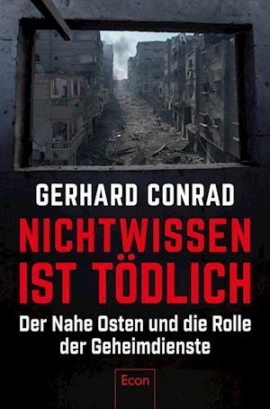 Cover for Gerhard Conrad · Nichtwissen ist tödlich (Book) (2024)