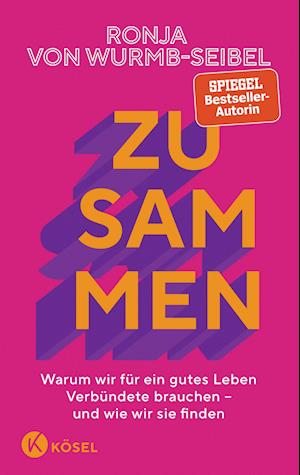 Cover for Ronja von Wurmb-Seibel · Zusammen (Book) (2024)