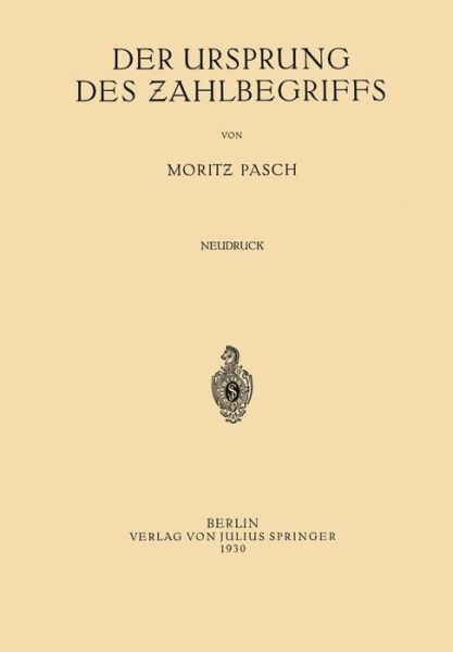 Cover for Moritz Pasch · Der Ursprung Des Zahlbegriffs (Paperback Book) [1930 edition] (1930)