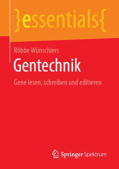 Cover for Wünschiers · Gentechnik (Book) [1. Aufl. 2019 edition] (2019)