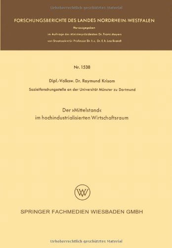 Cover for Raymund Krisam · Der &quot;mittelstand&quot; Im Hochindustrialisierten Wirtschaftsraum - Forschungsberichte Des Landes Nordrhein-Westfalen (Paperback Book) [1965 edition] (1965)