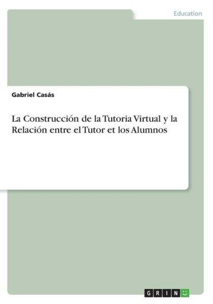 Cover for Casás · La Construcción de la Tutoria Vir (Book) (2017)