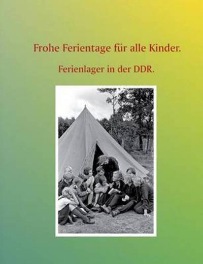 Cover for Wolfgang Buddrus · Frohe Ferientage Fur Alle Kinder. (Paperback Book) (2015)