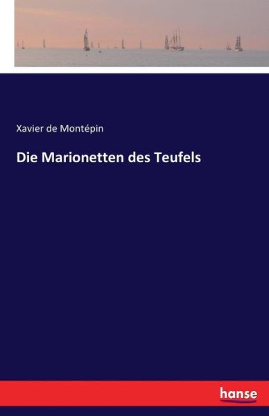 Cover for Montépin · Die Marionetten des Teufels (Book) (2016)