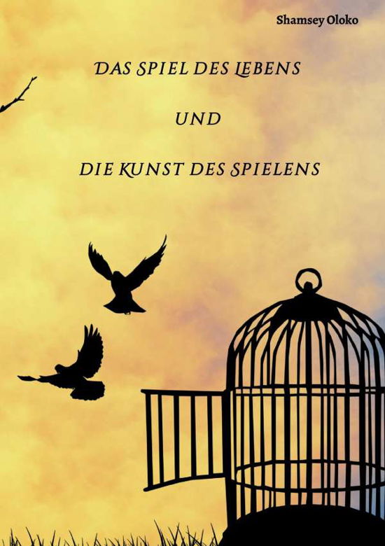 Cover for Oloko · Das Spiel des Lebens und die Kuns (Book) (2017)