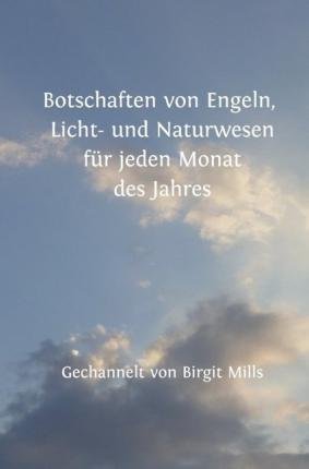 Cover for Mills · Botschaften von Engeln, Licht- un (Book)