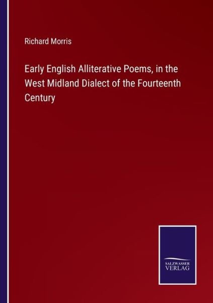 Cover for Richard Morris · Early English Alliterative Poems, in the West Midland Dialect of the Fourteenth Century (Taschenbuch) (2022)
