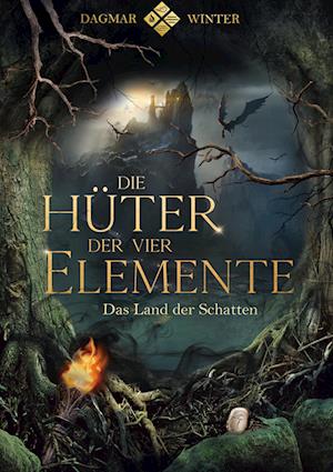 Cover for Dagmar Winter · Die Hüter der vier Elemente (Book) (2022)