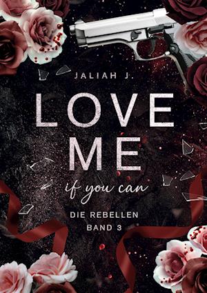 Love Me - Jaliah J. - Books - BoD – Books on Demand - 9783758324260 - April 5, 2024