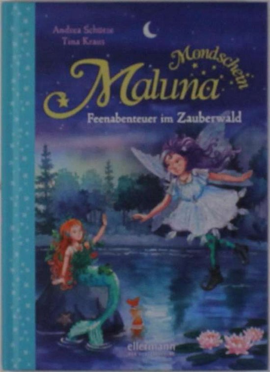 Cover for Schütze · Maluna Mondschein - Feenabenteu (Bog)
