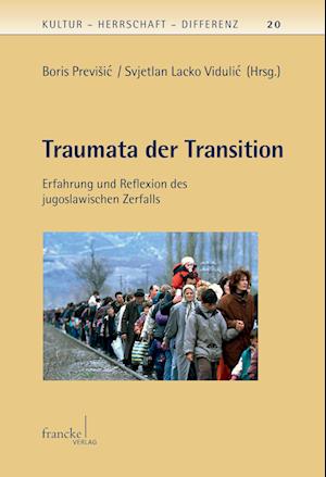Cover for Svjetlan Lacko Boris Vidulic PreviSic · Traumata der Transition (Paperback Book) (2015)