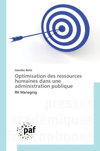 Cover for Issoufou Berté · Optimisation des ressources humaines dans une administration publique (Paperback Book) (2021)