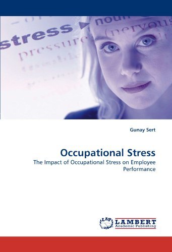 Cover for Gunay Sert · Occupational Stress: the Impact of Occupational Stress on Employee Performance (Paperback Book) (2010)