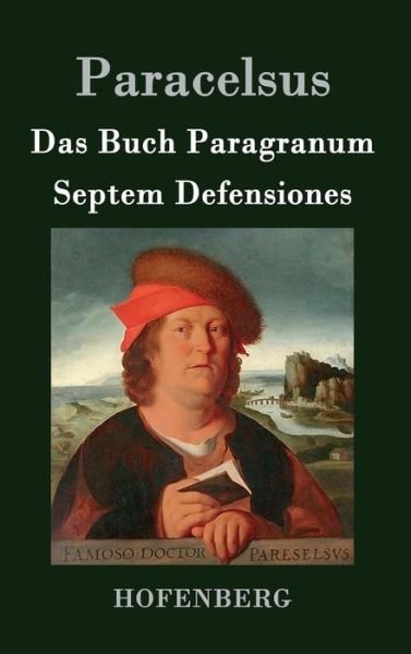 Cover for Paracelsus · Das Buch Paragranum / Septem Defensiones (Hardcover Book) (2014)