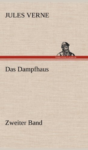 Cover for Jules Verne · Das Dampfhaus -2 (Gebundenes Buch) [German edition] (2012)