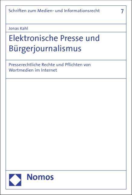 Elektronische Presse und Bürgerjou - Kahl - Książki -  - 9783848708260 - 