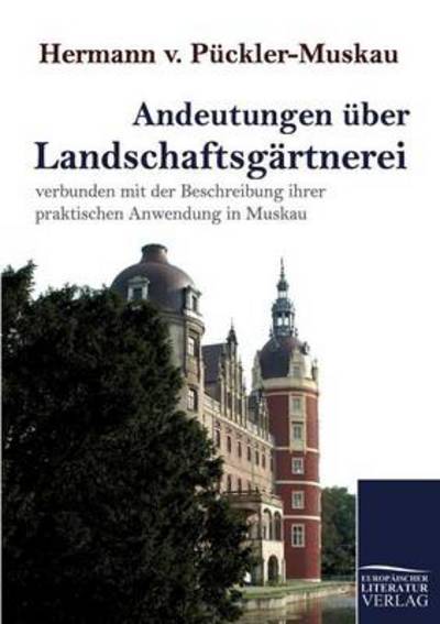 Cover for Hermann Pueckler-muskau · Andeutungen Ueber Landschaftsgaertnerei (Paperback Book) [German edition] (2010)