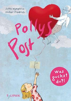 Pollys Post - Jutta Nymphius - Bücher - TULIPAN - 9783864296260 - 27. Januar 2024