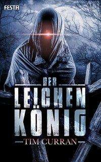Cover for Curran · Der Leichenkönig (Bog)