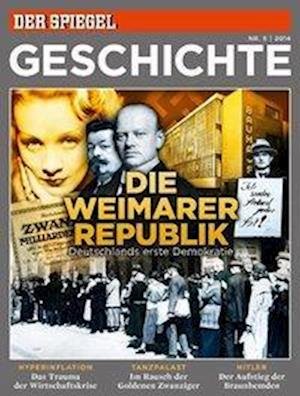 Cover for SPIEGEL-Verlag Rudolf Augstein GmbH &amp; Co. KG · Die Weimarer Republik (Paperback Book) (2014)