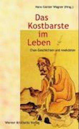 Cover for Hans G. Wagner · Das Kostbarste im Leben (Hardcover Book) (2009)