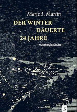 Cover for Hanna Lemke · Der Winter dauerte 24 Jahre (Book) (2024)