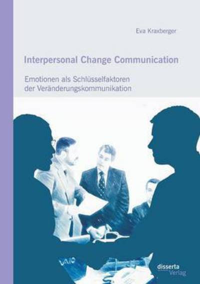 Cover for Kraxberger · Interpersonal Change Communi (Book) (2016)