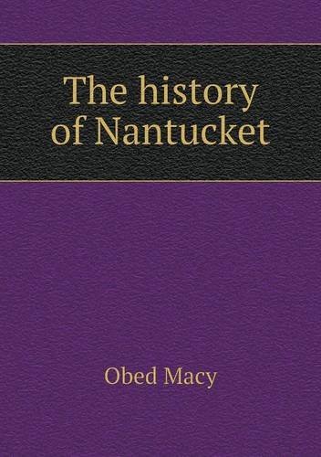 Cover for Obed Macy · The History of Nantucket (Paperback Book) (2013)