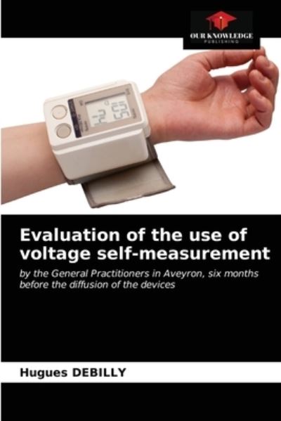 Cover for Hugues Debilly · Evaluation of the use of voltage self-measurement (Paperback Book) (2021)