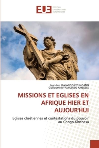 Cover for Jean-Luc Malango Kitungano · Missions Et Eglises En Afrique Hier Et Aujour'hui (Paperback Book) (2021)