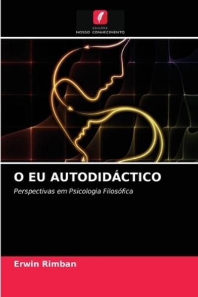 Cover for Erwin Rimban · O Eu Autodidactico (Paperback Book) (2021)