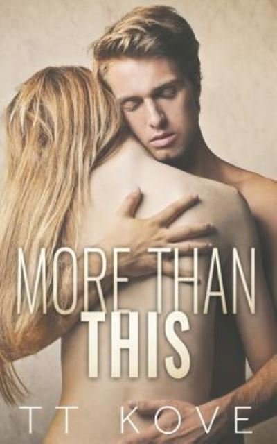 Cover for T T Kove · More Than This (Paperback Book) (2016)