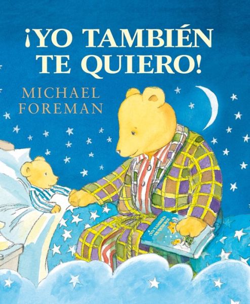 Cover for Michael Foreman · Yo Tambien Te Quiero (Paperback Book) (2015)