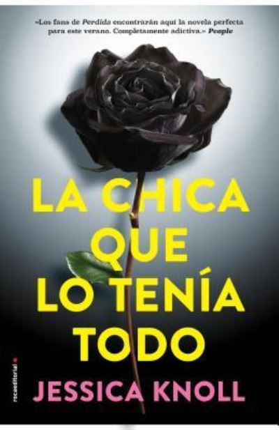 Cover for Jessica Knoll · La chica que lo tenia todo (Book) [Primera edición. edition] (2016)