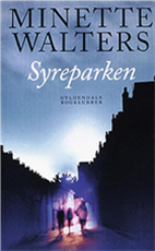 Cover for Minette Walters · Syreparken (Gebundesens Buch) [1. Ausgabe] (2003)