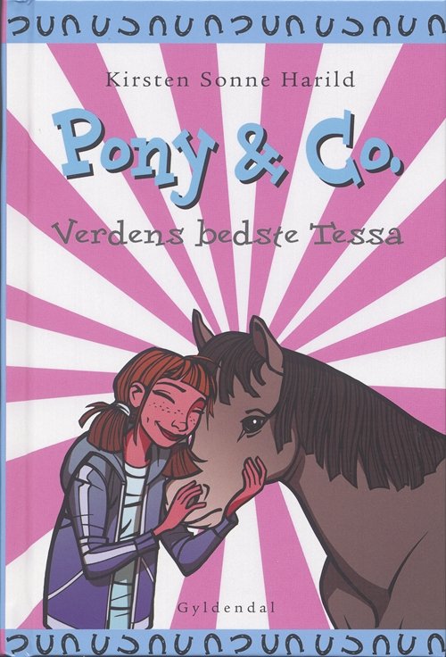 Cover for Kirsten Sonne Harild · Pony &amp; Co.: Pony &amp; Co. 6 - Verdens bedste Tessa (Gebundesens Buch) [1. Ausgabe] [Indbundet] (2006)