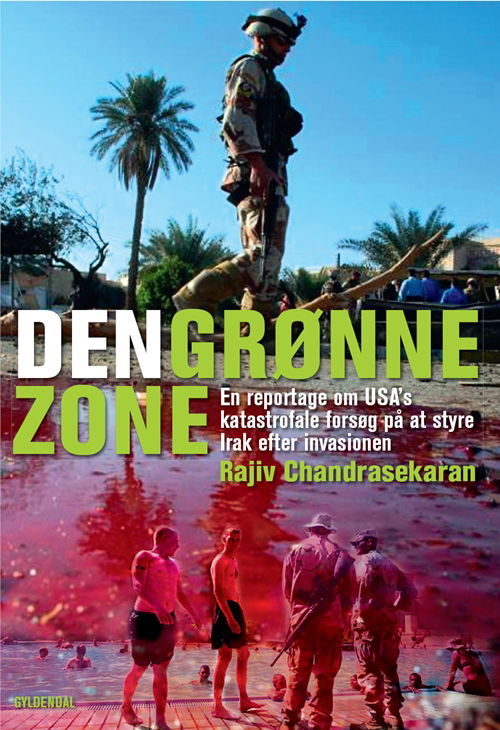 Cover for Rajiv Chandrasekaran · Den grønne zone (Sewn Spine Book) [1st edition] (2009)