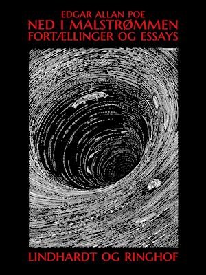 Cover for Edgar Allan Poe · Ned i malstrømmen. Fortællinger og essays (Sewn Spine Book) [1st edition] (2019)