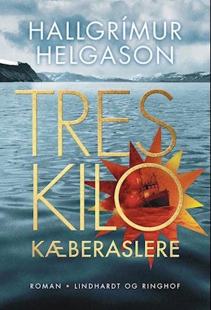 Hallgrímur Helgason · Tres kilo kæberaslere (Hæftet bog) [1. udgave] (2024)