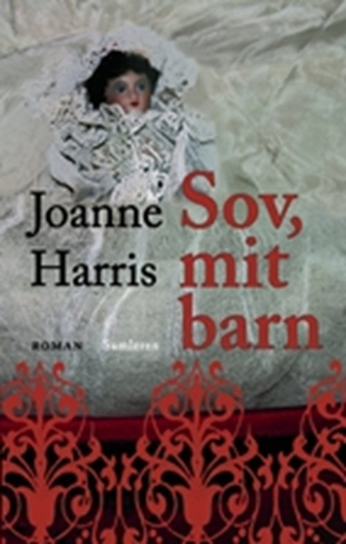 Cover for Joanne Harris · Sov, mit barn (Sewn Spine Book) [1. wydanie] (2008)