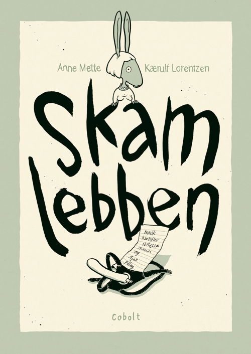 Skamlebben - Anne Mette Kærulf Lorentzen - Livros - Cobolt - 9788770857260 - 16 de agosto de 2018