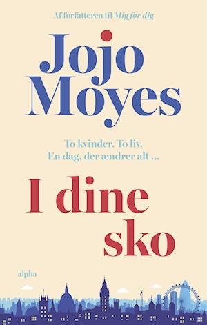 Cover for Jojo Moyes · I dine sko (Bound Book) [1st edition] (2023)