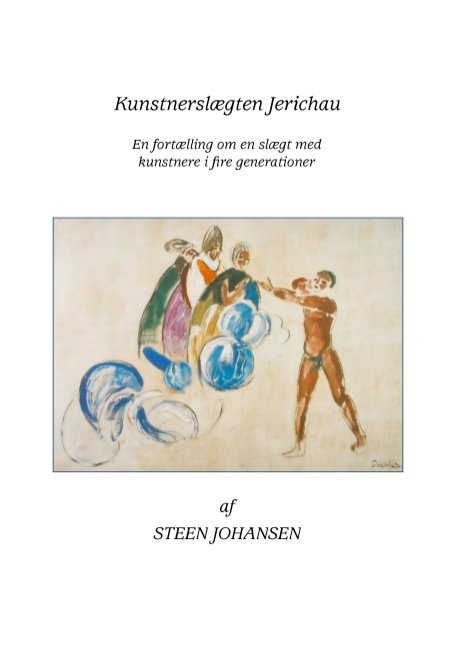 Cover for Steen Johansen · Kunstnerslægten Jerichau (Taschenbuch) [1. Ausgabe] [Paperback] (2008)